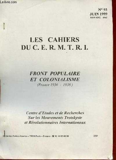 Les Cahiers du C.E.R.M.T.R.I. n93 juin 1999 - Front populaire et colonialisme (France 1936-1938).