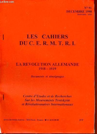 Les Cahiers du C.E.R.M.T.R.I. n91 dcembre 1998 - La Rvolution Allemande 1918-1919 documents et tmoignages.