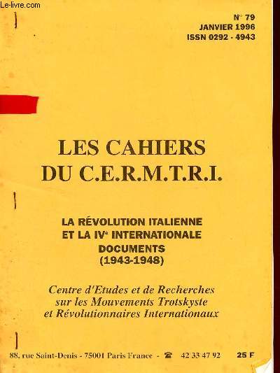 Les Cahiers du C.E.R.M.T.R.I. n79 janvier 1996 - La Rvolution Italienne et la IVe Internationale documents 1943-1948.