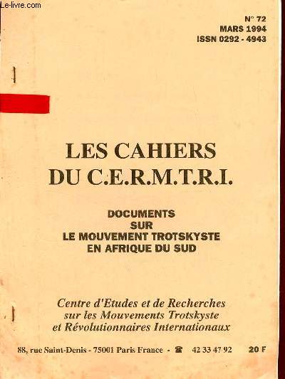 Les Cahiers du C.E.R.M.T.R.I. n72 mars 1994 - Documents sur le mouvement trotskyste en Afrique du Sud.