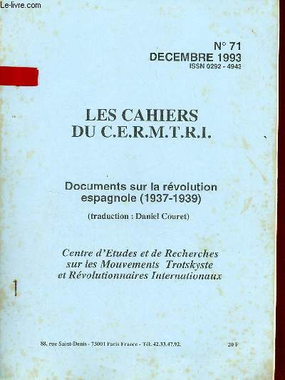 Les Cahiers du C.E.R.M.T.R.I. n71 dcembre 1993 - Documents sur la rvolution espagnole 1937-1939 (traduction Daniel Couret).