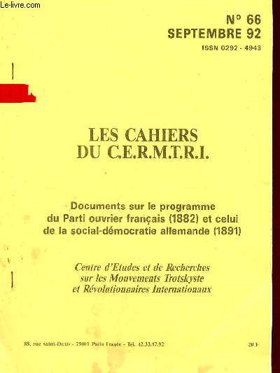 Les Cahiers du C.E.R.M.T.R.I. n66 septembre 1992 - Documents sur le programme du Parti ouvrier franais (1882) et celui de la social-dmocratie allemande (1891).