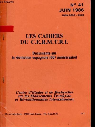 Les Cahiers du C.E.R.M.T.R.I. n41 juin 1986 - Documents sur la rvolution espagnole (50e anniversaire).