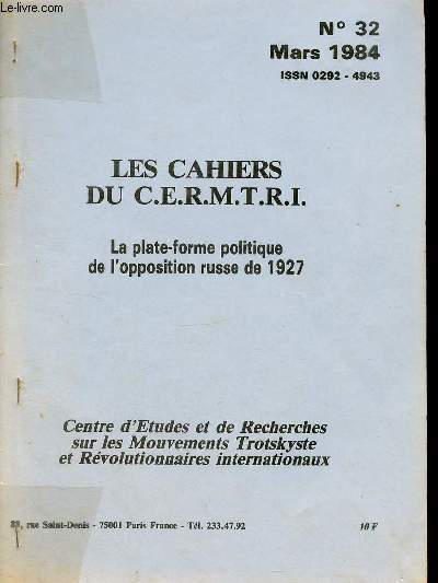 Les Cahiers du C.E.R.M.T.R.I. n32 mars 1984 - La plate-forme politique de l'opposition russe de 1927.