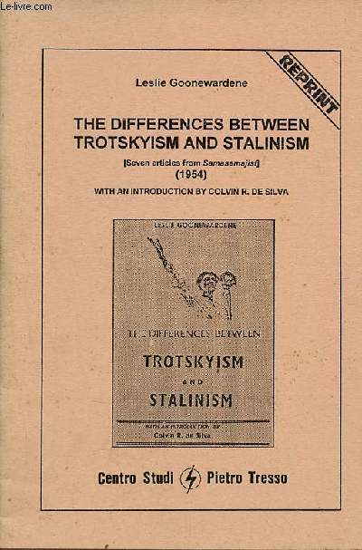 The differences between trotskyism and stalinism (seven articles from Samasamajist) 1954 - Reprint.