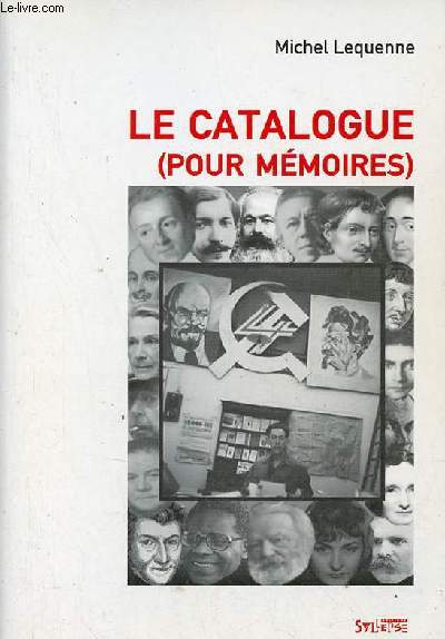 Le Catalogue (pour Mmoires) - Collection Des paroles en actes.