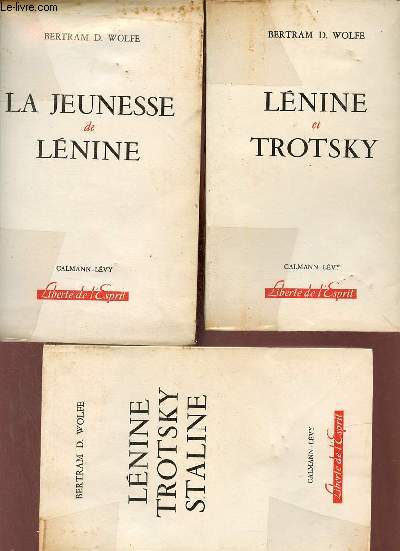 La jeunesse de Lnine + Lnine et Trotsky + Lnine Trotsky Staline - 3 volumes - Collection libert de l'esprit.