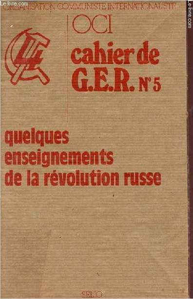 OCI cahier de G.E.R. n5 - Quelques enseignements de la rvolution russe.