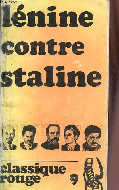Lnine contre Staline - Cahiers Rouges srie classique n9.
