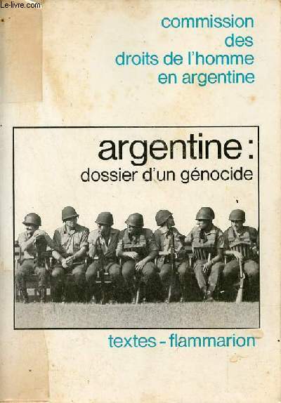 Argentine : dossier d'un gnocide.