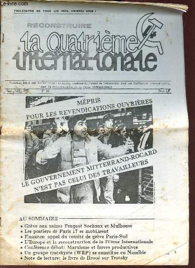 Reconstruire la quatrime internationale n10 sept.oct. 1989 - Grve aux usines Peugeot Sochaux et Mulhouse - les postiers de Paris 17 se mobilisent - finances appel du comit de grve Paris-Sud - l'Europe et la reconstruction de la IVme Internationale..