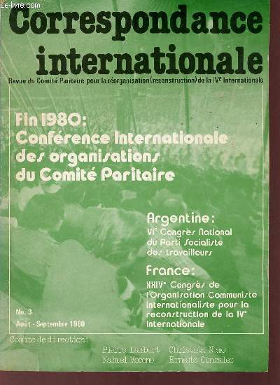 Correspondance internationale n3 aot septembre 1980 - VIe congrs national - IIIe Congrs ordinaire du PST (Argentine) - XXIVe congrs de l'OCI (France) - Prou aprs les lections - Bolivie de grands vnements se prparent etc.