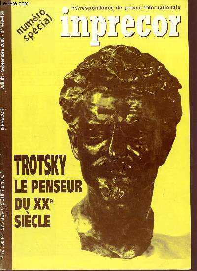 Inprecor n449-450 juillet septembre 2000 - Numro spcial Trotsky le penseur du XXe sicle.