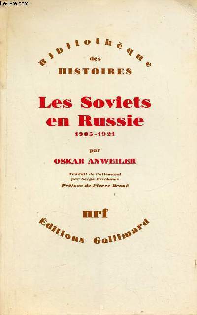 Les Soviets en Russie 1905-1921 - Collection Bibliothque des histoires.