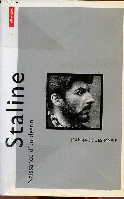 Staline - Collection Naissance d'un destin.