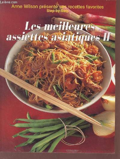 Les meilleures assiettes asiatiques II. - Wilson Anne - 1998 - Photo 1/1