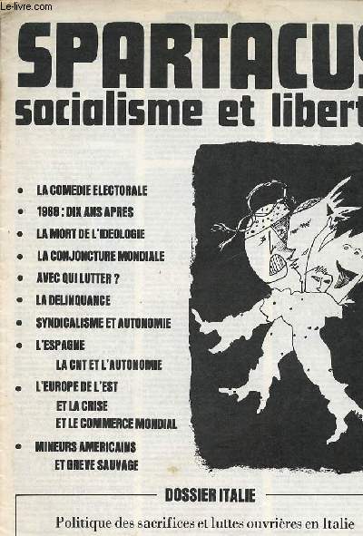 Spartacus socialisme et libert n94 mai-juin 1978 - La comdie lctorale - 1968 dix ans aprs - la mort de l'idologie - la conjoncture mondiale - avec qui lutter ? - la dlinquance - syndicalisme et autonomie - l'Espagne la CNT et l'autonomie etc.