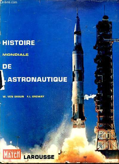 Histoire mondiale de l'astronautique.