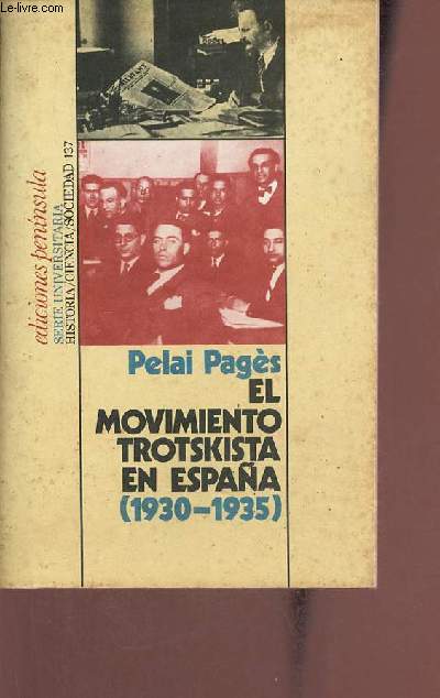 El movimiento trotskista en Espana 1930-1935 - La izquierda comunista de espana y las disidencias comunistas durante la segunda republica.
