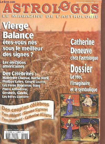 Astrologos n24 septembre octobre 2004 - Dossier le rel le symbolique et l'imaginaire - l'histoire de l'astrologie (suite) - dossier les frre lumire - les maisons du matre de l'ascendant - les lections amricaines - Liz Greene - des femmes vierges...