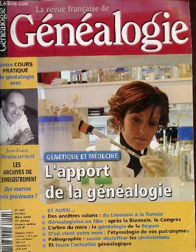 La revue franaise de Gnalogie n156 fvrier mars 2005 26e anne - Les racines d'Yvette Labrousse devenue la Bgum - des anctres colons du Limousin  la Tunisie - l'apport de la gnalogie - rendez vous au Congrs de Gnalogie  Mcon etc.