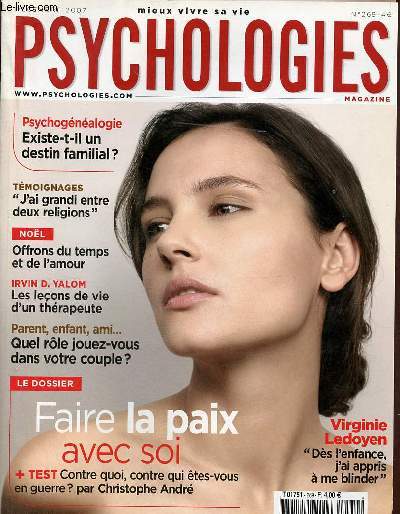 Psychologies n269 dcembre 2007 - Psychognalogie existe t il un destin familial? - tmoignages j'ai grandi entre deux religions - nol offrons du temps et de l'amour - Irvin D.Yalom les leons de vie d'un thrapeute etc.