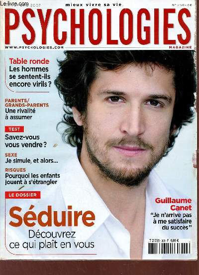 Psychologies n268 novembre 2007 - Les hommes se sentent ils encore virils ? - parents/grands-parents une rivalit  assumer - test savez vous vous vendre ? - sexe je simule et alors - risques pourquoi les enfants jouent  s'trangler - le dossier sduire