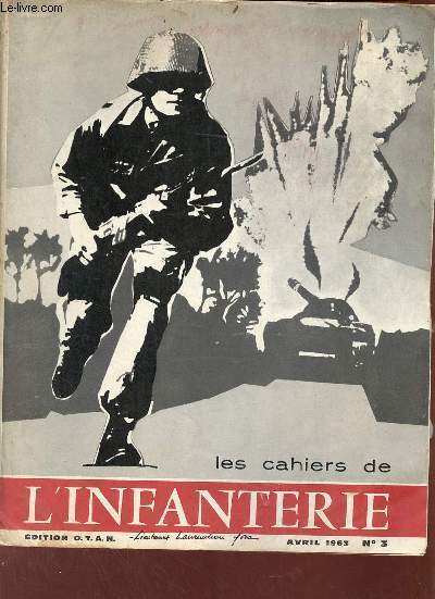 Les cahiers de l'infanterie n3 avril 1963.