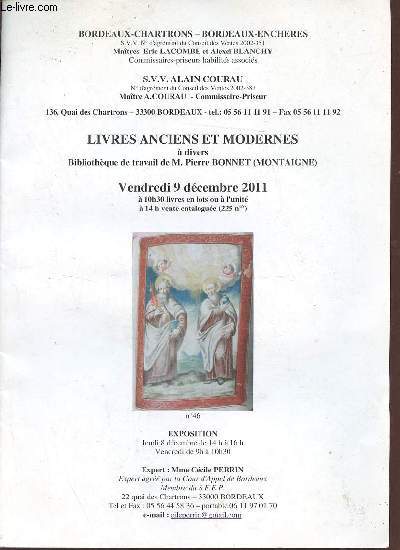 Catalogue de ventes aux enchres - Livres anciens et modernes  divers bibliothque de travail de M.Pierre Bonnet (Montaigne) - Bordeaux Chartrons - Bordeaux enchres - Vendredi 9 dcembre 2011.