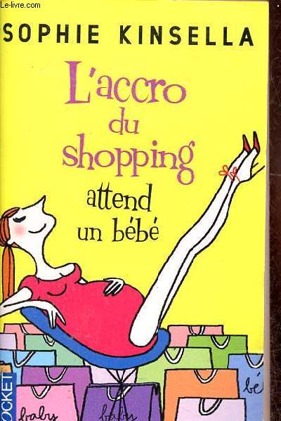 L'accro du shopping attend un bb - Collection pocket n13943.