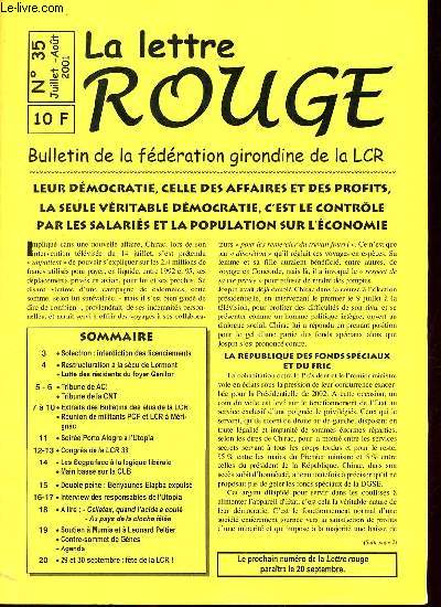 La lettre rouge n35 juillet aot 2001 - Solectron interdiction des licenciements - restructuration  la scu de Lormont - lutte des rsidents du foyer Gnilor - tribune de AC ! - tribune de la CNT - soire Porto Alegre  l'Utopia - congrs de la LCR 33..