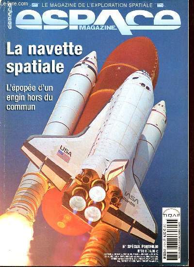Espace magazine n36 n spcial portfolio - L're de la navette - quand la navette se prpare des mois de travail pour 15 jours dans l'espace - les navettes spatiales amricaines l'engin le plus complexe jamais ralis - la saga de l'avion spatial etc.