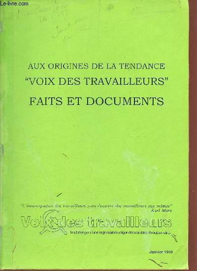 Voix des travailleurs janvier 1998 - Aux origines de la tendance voix des travailleurs faits et documents.