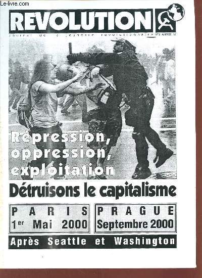 Rvolution journal de la jeunesse rvolutionnaire n16 avril 2000 - Rpression, oppression, exploitation dtruisons le capitalisme Paris 1er mai 2000 Prague septembre 2000 aprs Seattle et Washington.