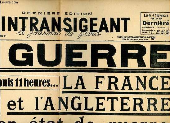 L'intransigeant le journal de Paris lundi 4 septembre 1939 - fac simil -