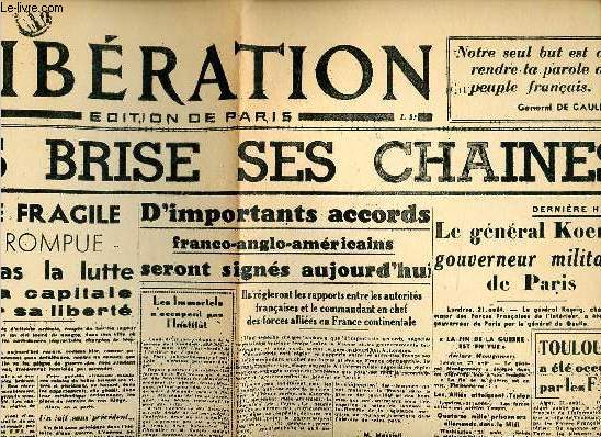 Libration dition de Paris n2 mardi 222 aout 1944 - Fac simil - Paris brise ses chaines - une trve fragile souvent rompue - d'importants accords franco anglo amricains seront signs aujourd'hui - le gnral Koenig gouverneur militaire de Paris.