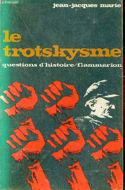 Le trotskysme - Collection questions d'histoire n15.