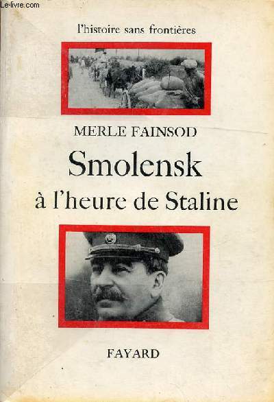 Smolensk  l'heure de Staline - Collection l'histoire sans frontires.