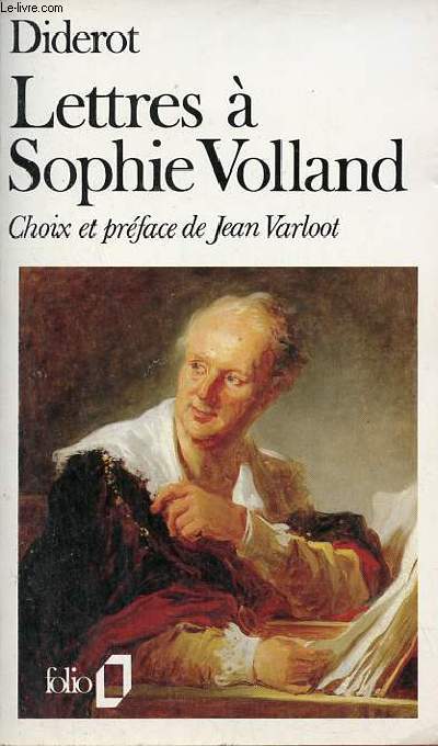 Lettres  Sophie Volland - Collection folio n1547.