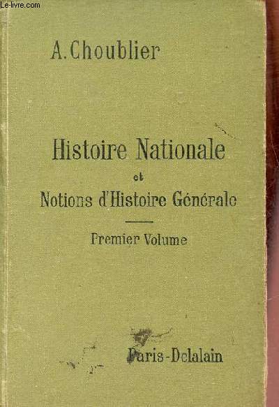 Histoire nationale et notions sommaires d'histoire générale - Enseignement secondaire des jeunes filles première année - 3e édition.
