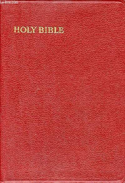The holy bible containing the old and new testaments translated out of the original tongues and with the former translations diligently compared and revised by his majesty's special command. appointed to be read in churches.
