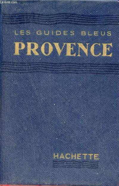 Les guides bleus - Provence Cte d'Azur.