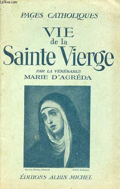 Vie de la Sainte Vierge - Collection Pages Catholiques.