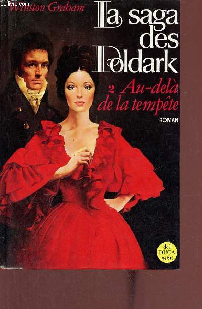 La saga des Poldark - Tome 2 : Au-dela de la tempte - Roman - Collection Romance et Mystre.