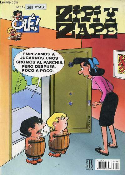 Zipi y zape n12 - La cesta - trastazos a granel - convivencias - el monumento - aquellos cromos - cinco duros - abusones - patinetes y velocipedos - va de inventos - obsequios modernos - navidades con pavo - siesta interrumpida - el barquito etc.