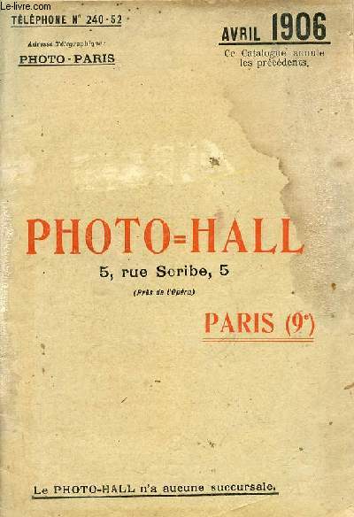 Photo-Hall Paris catalogue de avril 1906 - Incomplet.