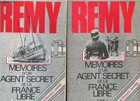 Mmoires d'un agent secret de la France libre - En deux tomes - Tomes 1 + 2 - Tome 1 : 18 juin 1940 - 19 juin 1942 - Tome 2 : 19 juin 1942 - fin novembre 1943.