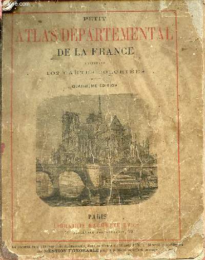 Petit atlas dpartemental de la France contenant 86 cartes des dpartements de la France 3 cartes des provinces de l'Algrie 12 cartes des colonies franaises 1 carte d'assemblage des dpartements de la France.