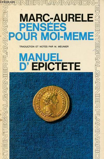 Penses pour moi-mme suivies du Manuel d'Epictte.