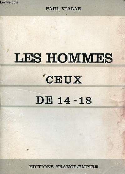 Les hommes ceux de 14-18.